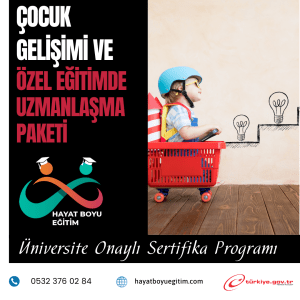 Çocuk Gelişimi ve Özel Eğitimde Uzmanlaşma paketi